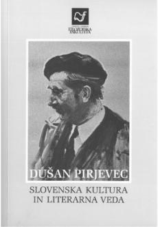 Naslovnica knjige Dušan Pirjevec: Slovenska kultura in literarna veda