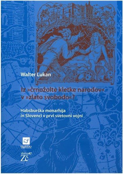 Iz "črnožolte kletke narodov" v "zlato svobodo"