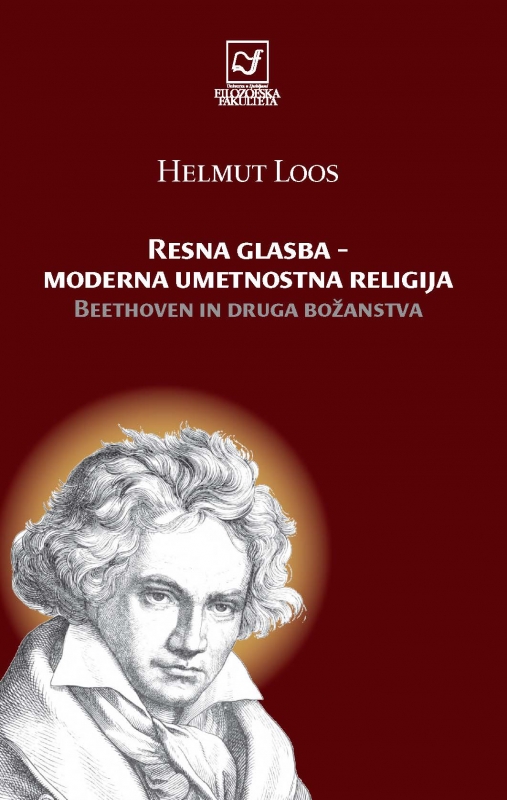 Resna glasba - moderna umetnostna religija: Beethoven in druga božanstva